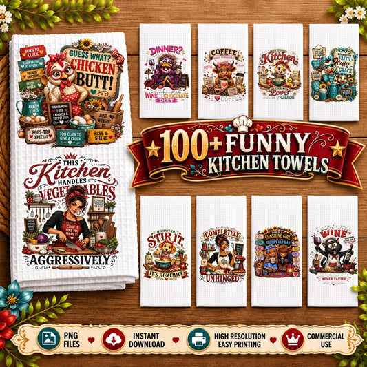 100 Funny Kitchen Towel PNG Bundle, Retro Farmhouse Sarcastic Designs