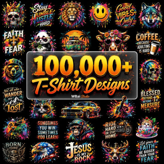 100,000+ Editable T-Shirt Graphics Bundle | SVG PNG Eps Ai Psd Files | PoD Design Pack | Commercial Use | Cricut, Sublimation & DTF Ready