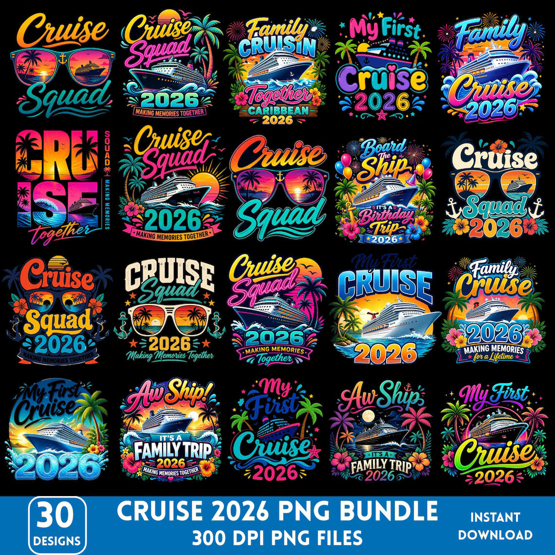 Cruise 2026 PNG Bundle, Family Cruise Trip Png, Cruise Squad Png, Birthday Cruise Shirts Png, Vacation Shirt Design Bundle, Sublimation Png
