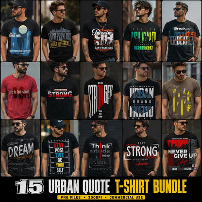 Urban Streetwear Graphic Designs | Motivational Typography PNG Bundle (15+ designs)